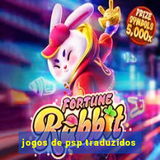 jogos de psp traduzidos