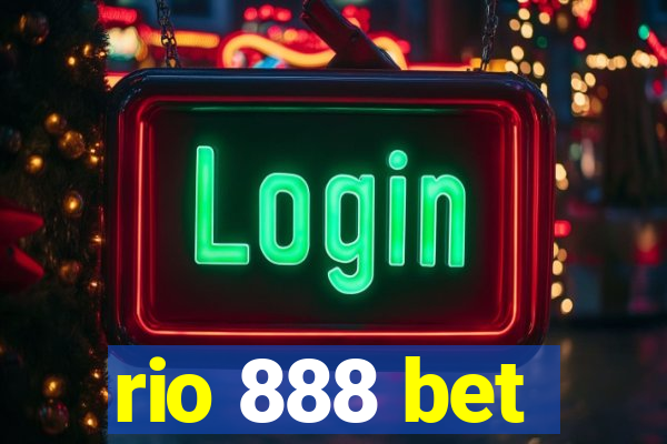 rio 888 bet