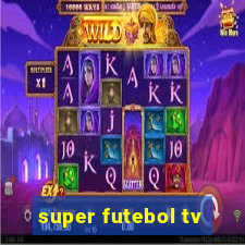 super futebol tv