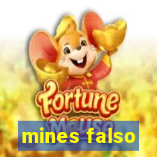 mines falso