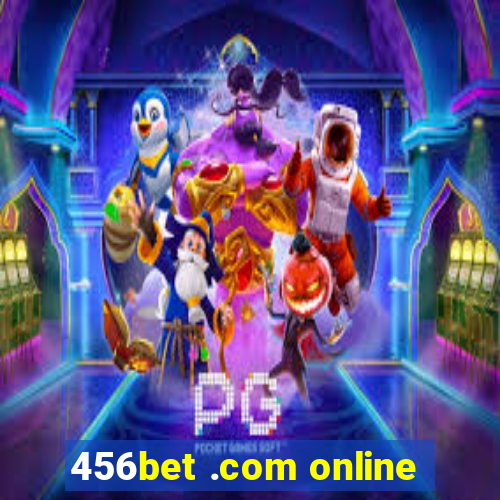 456bet .com online