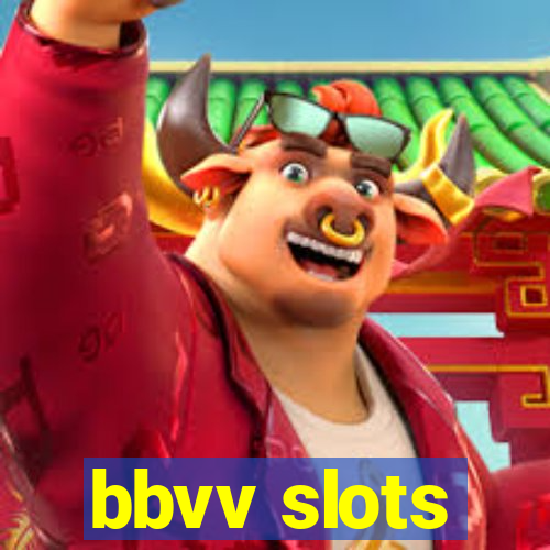 bbvv slots