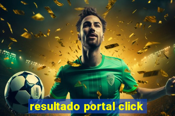 resultado portal click