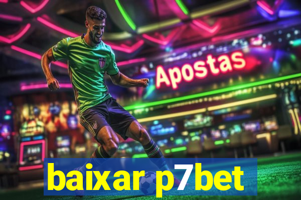 baixar p7bet