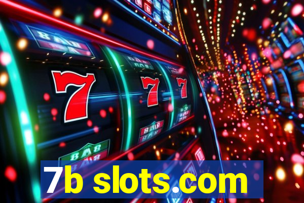 7b slots.com