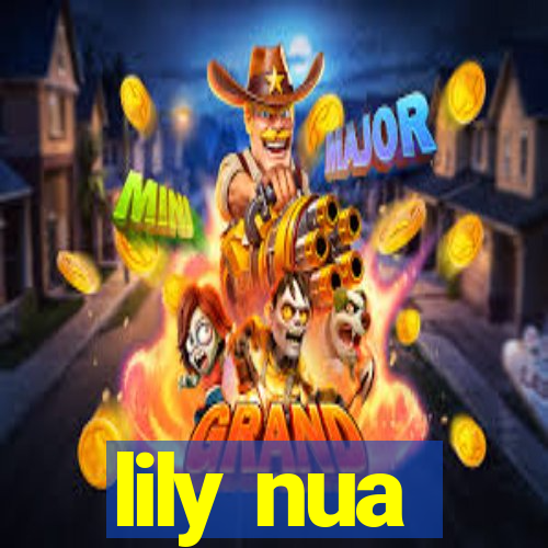 lily nua