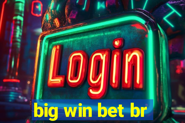 big win bet br