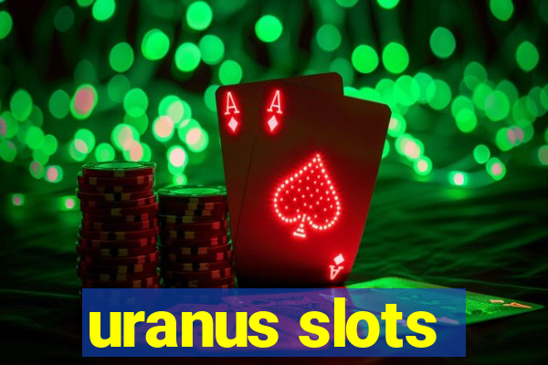 uranus slots