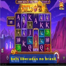 bets liberadas no brasil