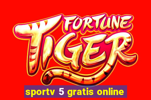 sportv 5 gratis online