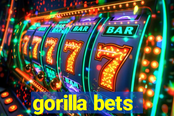 gorilla bets