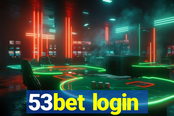 53bet login