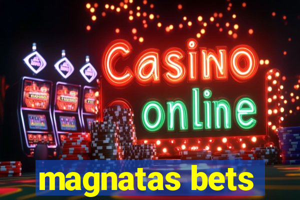 magnatas bets