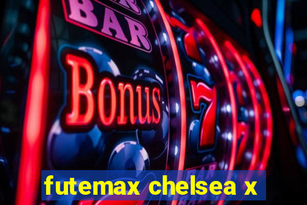 futemax chelsea x