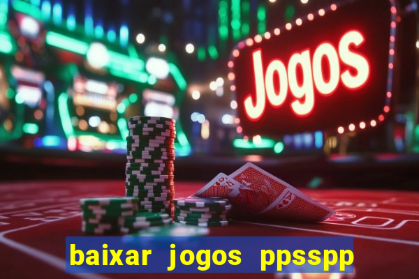 baixar jogos ppsspp para android