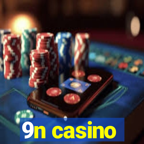 9n casino