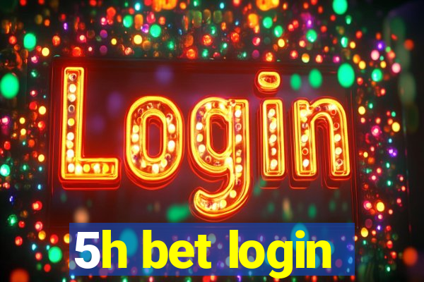 5h bet login