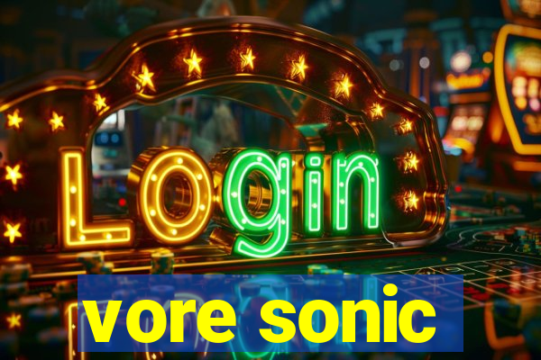 vore sonic