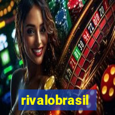 rivalobrasil