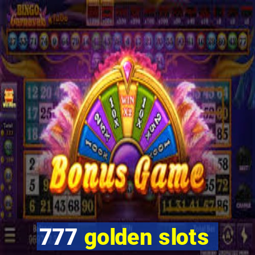 777 golden slots