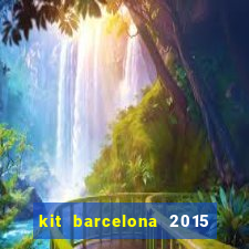 kit barcelona 2015 dls 19