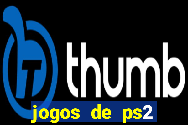 jogos de ps2 traduzidos pt br