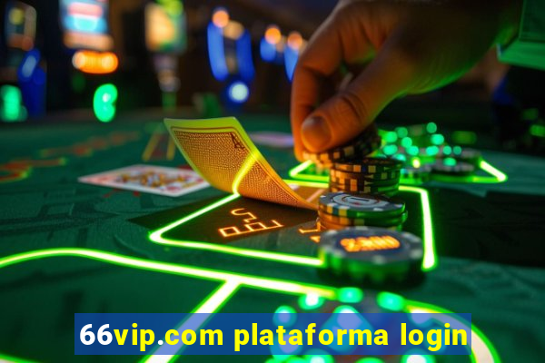 66vip.com plataforma login