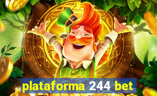 plataforma 244 bet