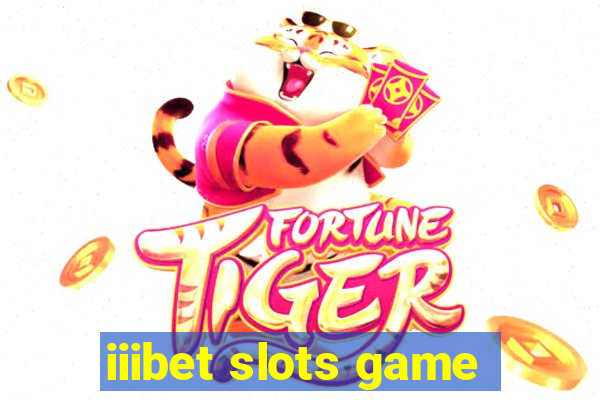 iiibet slots game