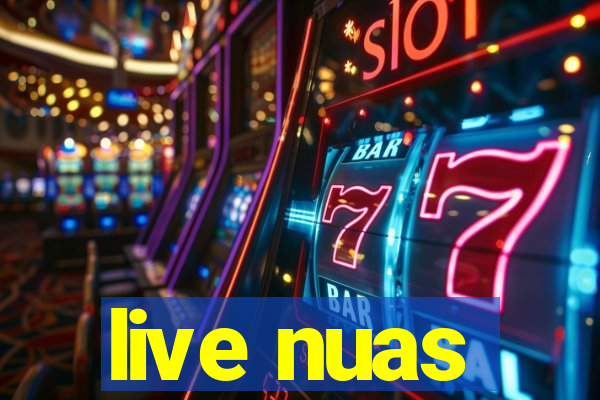 live nuas