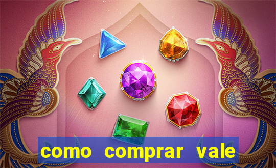 como comprar vale sorte online