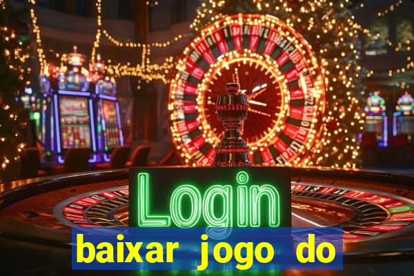 baixar jogo do tigrinho demo