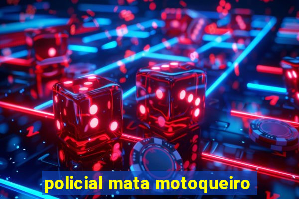 policial mata motoqueiro