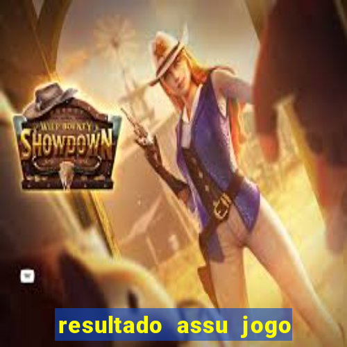 resultado assu jogo do bicho