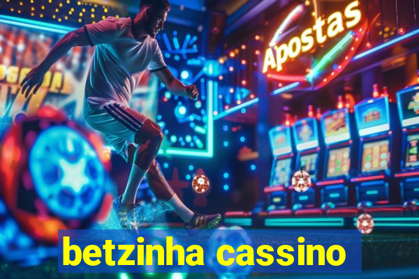 betzinha cassino