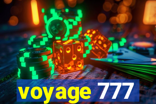 voyage 777