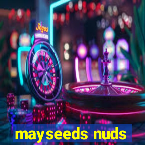 mayseeds nuds