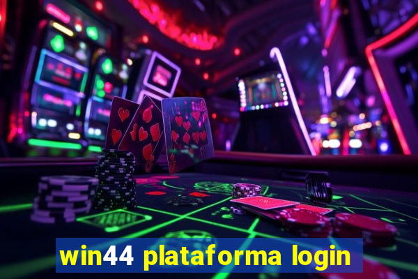 win44 plataforma login