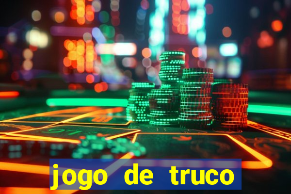 jogo de truco valendo dinheiro real