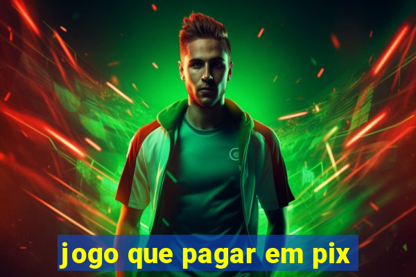 jogo que pagar em pix