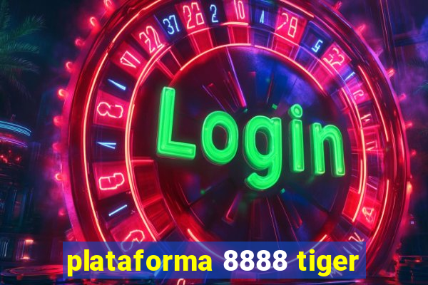 plataforma 8888 tiger