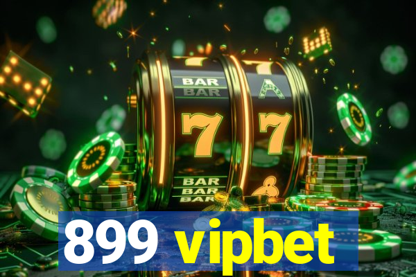 899 vipbet