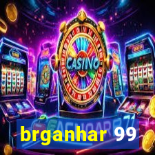 brganhar 99