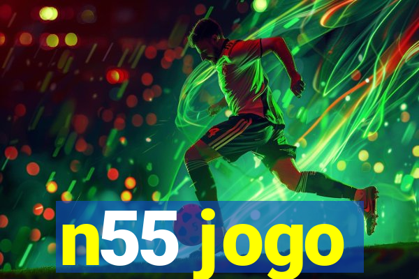 n55 jogo