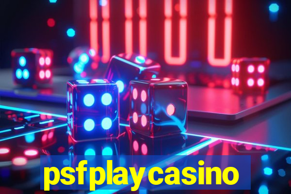 psfplaycasino