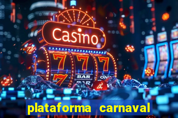 plataforma carnaval de ouro