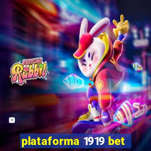 plataforma 1919 bet