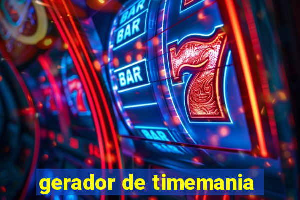 gerador de timemania