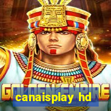 canaisplay hd