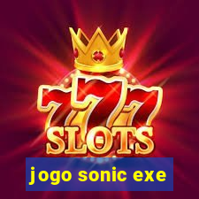 jogo sonic exe